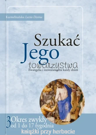 Szukać Jego towarzystwa_3_ksiegarniaksiazkiprzyherbacie.jpg