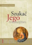 Szukać Jego towarzystwa 1. Ewangelia i rozważania na każdy dzień Adwentu i okresu Bożego Narodzenia - Karmelitanki Bose