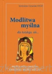 Modlitwa myślna. Dla każdego, ale... - Jeronimo Gracian OCD