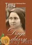 Dzieje duszy (wyd. krytyczne) - św. Teresa od Dzieciątka Jezus i Najświętszego Oblicza Doktor Kościoła