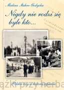 Nigdy nie rodzi się byle kto... - Malina Stahre-Godycka
