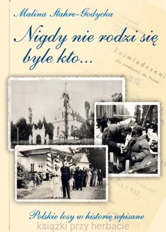 Nigdy nie rodzi się byle kto_stahre-godycka_ksiegarniaksiazkiprzyherbacie.jpg