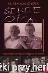 Serce Ojca - najbezpieczniejsze miejsce na ziemi - ks. Remigiusz Lota