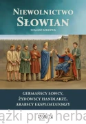 Niewolnictwo Słowian - Tomasz Szkopek