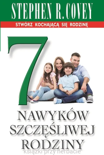 7 nawyków szczęśliwej rodziny_covey_ksiegarniaksiazkiprzyherbacie.jpg