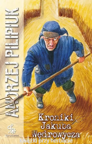 Kroniki Jakuba Wędrowycza_andrzej pilipiuk_ksiegarniaksiazkiprzyherbacie.jpg