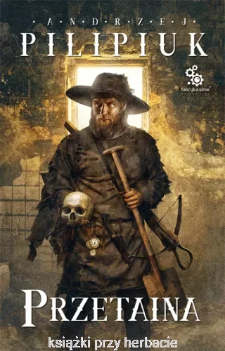 Przetaina_andrzej pilipiuk_ksiegarniaksiazkiprzyherbacie.jpg