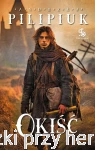 Okiść - Andrzej Pilipiuk