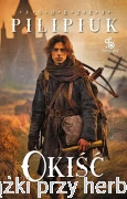Okiść - Andrzej Pilipiuk