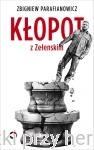  Kłopot z Zełenskim - Zbigniew Parafianowicz
