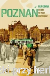 Poznań. Historie nieznane i zapomniane - Filip Czekała
