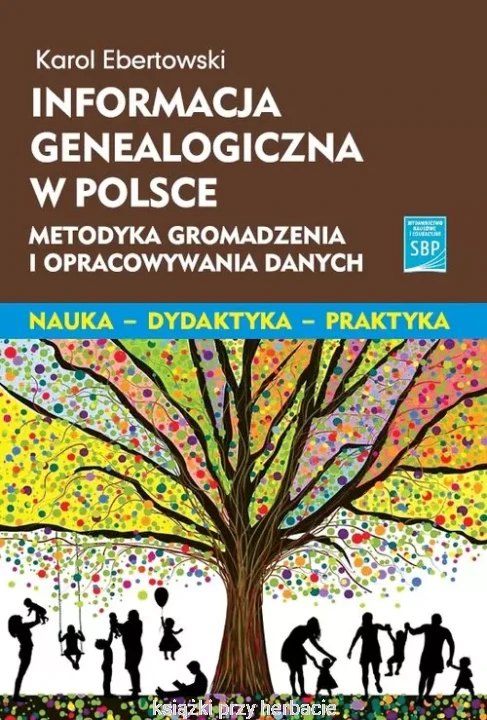 Informacja genealogiczna w Polsce_karol ebertowski_ksiegarniaksiazkiprzyherbacie.jpg