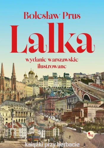 Lalka wyd. warszawskie ilustrowane_ksiegarniaksiazkiprzyherbacie.jpg