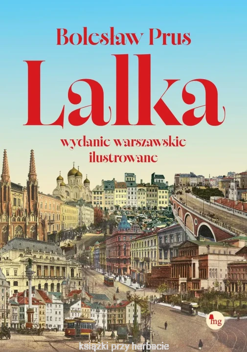 Lalka wyd. warszawskie ilustrowane_ksiegarniaksiazkiprzyherbacie.jpg