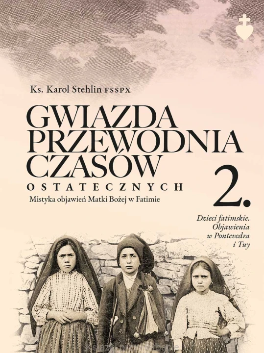 Gwiazda przewodnia czasów ostatecznych t. 2_sthelin_ksiegarniaksiazkiprzyherbacie.jpg