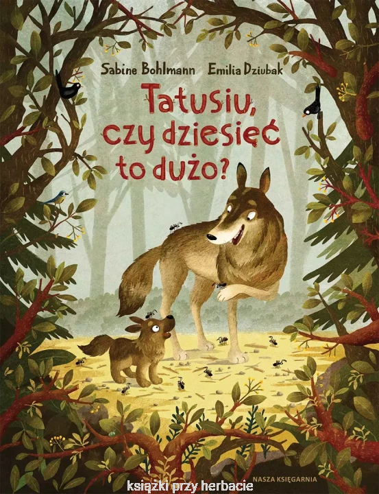 tatusiu, czy dziesiec to duzo_ksiegarniaksiazkiprzyherbacie.jpg
