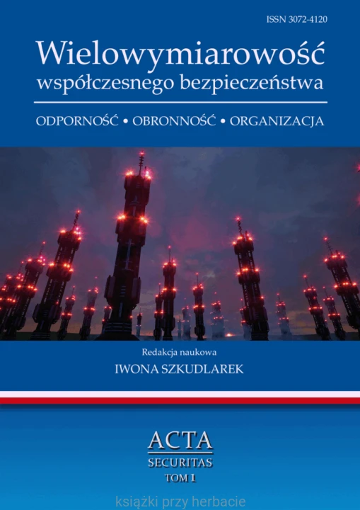 Wielowymiarowość współczesnego bezpieczeństwa_acta securitas tom 1_ksiegarniaksiazkiprzyherbacie.jpg
