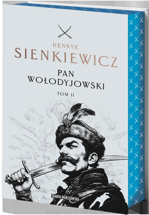 Pan Wołodyjowski. Tom 2 (edycja kolekcjonerska z barwionymi brzegami)_henryk sienkiewicz_ksiegarniaksiazkiprzyherbacie.jpg