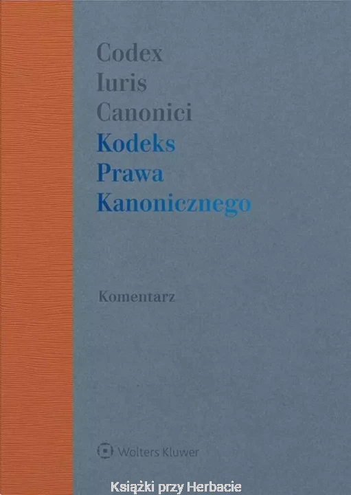 Kodeks Prawa Kanonicznego. Komentarz_ksiegarniaksiazkiprzyherbacie.jpg