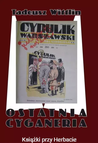 Ostatnia cyganeria_tadeusz wittin_ksiegarniaksiazkiprzyherbacie.jpg