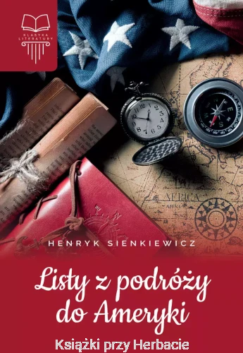 listy z podróży do ameryki_henryk sienkiewicz_ksiegarniaksiazkiprzyherbacie.jpg