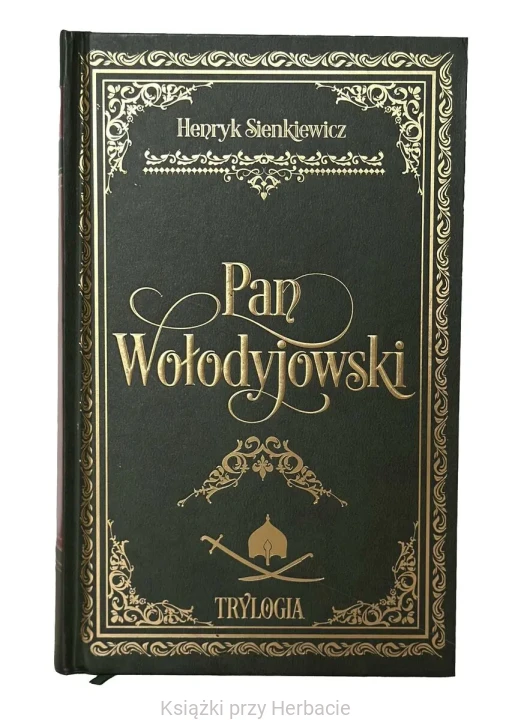 pan wołodyjowski_henryk sienkiewicz_ksiegarniaksiazkiprzyherbacie.jpg