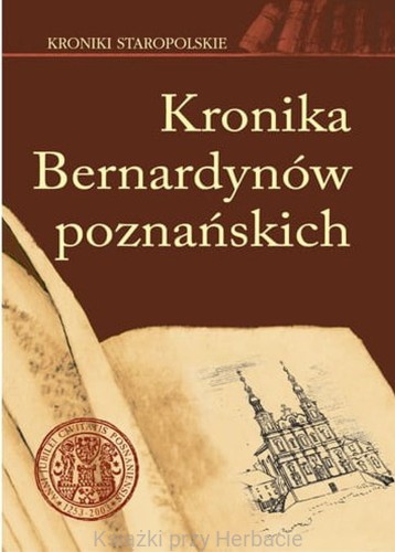 Kroniki Bernardynów poznańskich_ksiegarniaksiazkiprzyherbacie.jpg