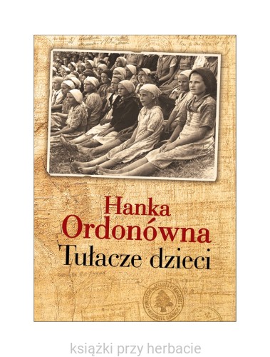 Tułacze dzieci. Ordonówna_ksiegarniaksiazkiprzyherbacie.jpg