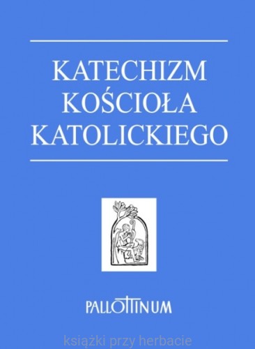 Katechizm Kościoła Katolickiego_mały format oprawa miękka_ksiegarniaksiazkiprzyherbacie.jpg