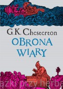 Obrona wiary - Gilbert Keith Chesterton (opr. miękka)
