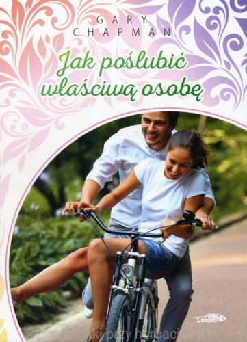 Jak poślubić właściwą osobęchapman_ksiegarniaksiazkiprzyherbacie.jpg