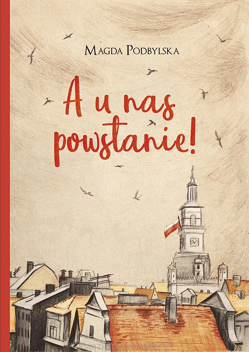 A u nas powstanie_podbylska_ksiegarniaksiazkiprzyherbacie.jpg