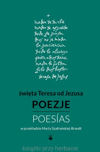 Poezje. Teresa od Jezusa_ksiegarniaksiazkiprzyherbacie.jpg