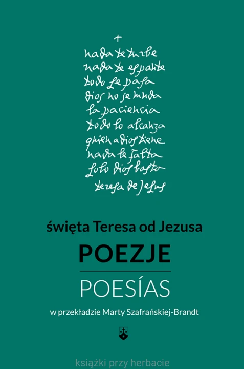 Poezje. Teresa od Jezusa_ksiegarniaksiazkiprzyherbacie.jpg