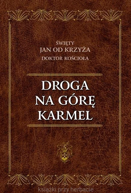 droga na górę armel_św. jan od krzyża_ksiegarniaksiazkiprzyherbacie.jpg