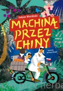 Machiną przez Chiny - Łukasz Wierzbicki