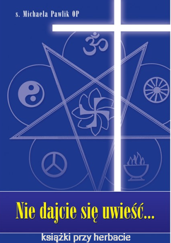 Nie dajcie się uwieść..._michaela pawlik_ksiegarniaksiazkiprzyherbacie.jpg