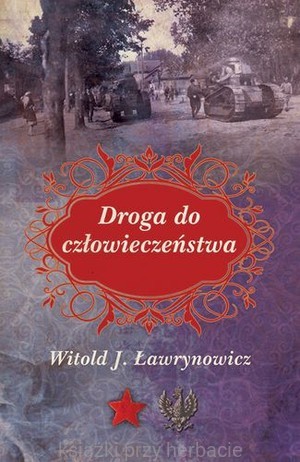 Droga do człowieczeństwa ławrynowicz_ksiegarniaksiazkiprzyherbacie.jpg