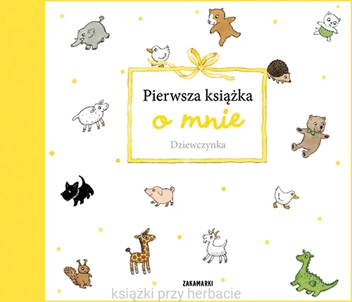Pierwsza książka o mnie. Dziewczynka_ksiegarniaksiazkiprzyherbacie.jpg