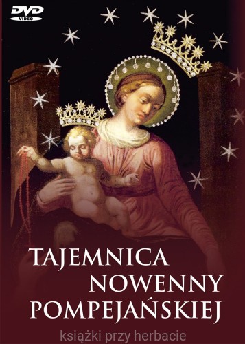 Tajemnica nowenny pompejańskiej (książka + filmy na DVD) 3_ksiegarniaksiazkiprzyherabcie.jpg