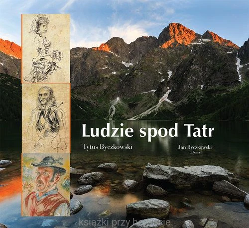 Ludzie spod Tatr_byczkoski_ksiegarniaksiazkiprzyherbacie.jpg