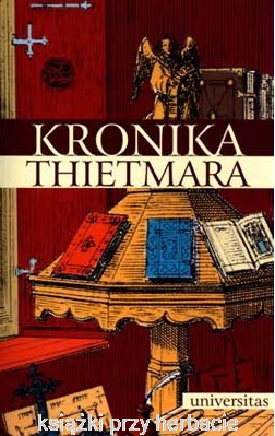 Kronika Thietmara_universitas_ksiegarniaksiazkiprzyherbacie.jpg