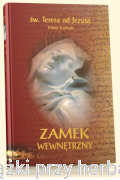 Zamek wewnętrzny - św. Teresa od Jezusa (wydanie podręczne, twarda oprawa)