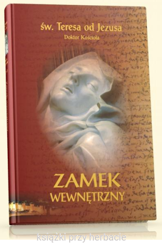Zamek wewnętrzny_św. Teresa od Jezusa_ksiegarniaksiazkiprzyherbacie.png
