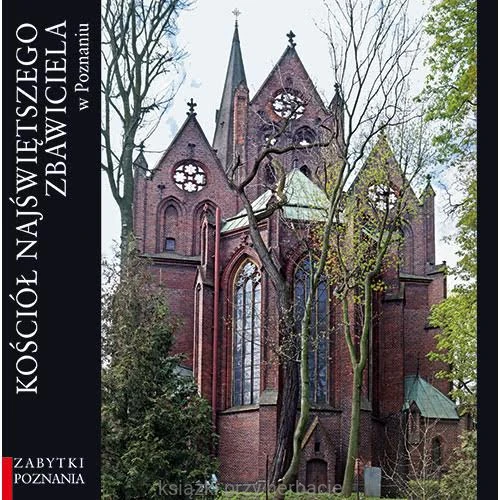 Kościół Najświętszego Zbawiciela w Poznaniu_ksiegarniaksiazkiprzyherbacie.jpg