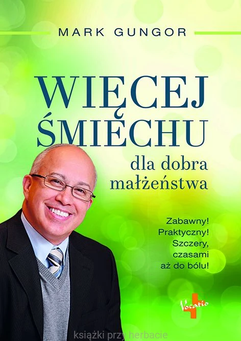 Więcej Śmiechu dla dobra małżeństwa_mark gungor_ksiegarniaksiazkiprzyherbacie.jpg