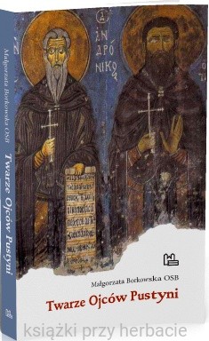 Twarze Ojców Pustyni_ksiegarniaksiazkiprzyherbacie.jpg