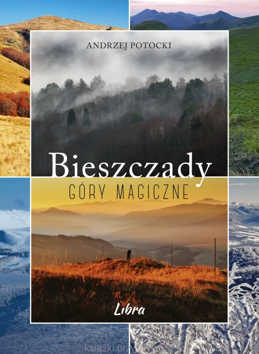 Bieszczady. Góry magiczne_potocki_ksiegarniaksiazkiprzyherbacie.jpg