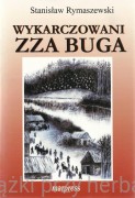 Wykarczowani zza Buga -  Stanisław Rymaszewski
