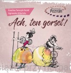 Ach, ten gorset! - Karolina Tomczyk-Kozioł, Agnieszka Urbańska